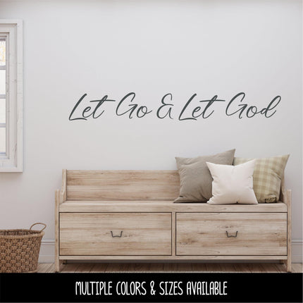 Let Go & Let God Decal, Let Go and Let God Sticker, Christian Saying, Bible Verse, Motivational Saying, Jesus, Wall Mural, Give It To God
