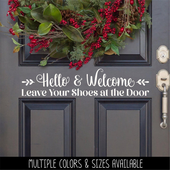 Floral Hello & Welcome Leave Your Shoes at the Door Decal, Remove Your Shoes Sticker, Shoes Off Door, Remove Shoes Wall, Remove Shoes Sign