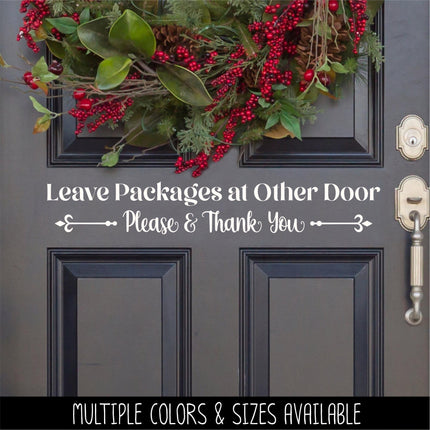 Leave Packages At Other Door Decal, Deliveries Use Other Door Sticker, Door Decal, Wall Decal, Front Door Decal, Sign, Porch Sign, Gate