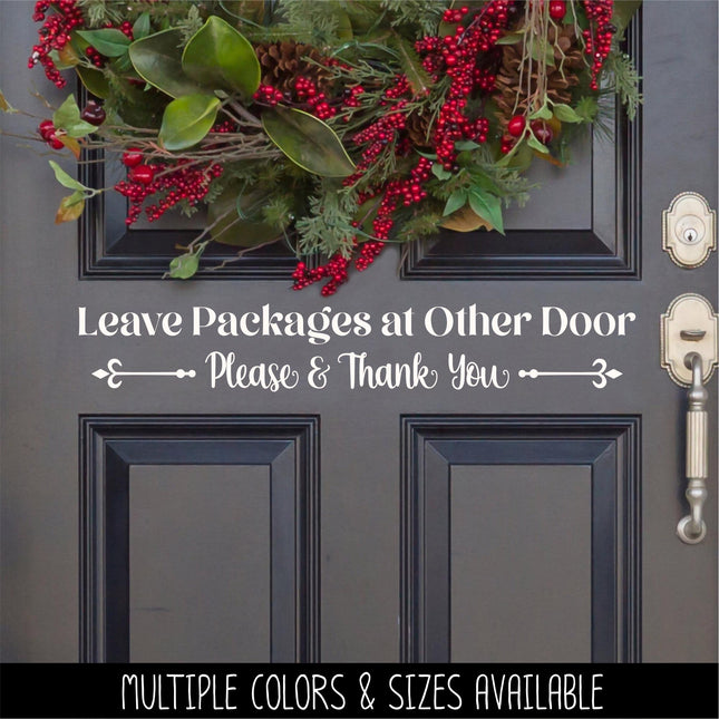 Leave Packages At Other Door Decal, Deliveries Use Other Door Sticker, Door Decal, Wall Decal, Front Door Decal, Sign, Porch Sign, Gate