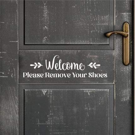 Floral Welcome Remove Your Shoes Decal, Welcome Remove Your Shoes Sticker, Remove Shoes Door Decal, Remove Shoes Wall, Remove Shoes Window