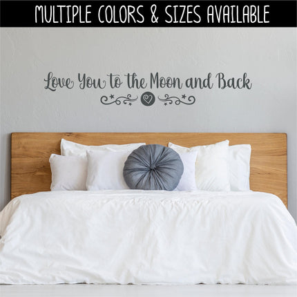 Love You to the Moon and Back Decal, Love You to the Moon and Back Sticker, Wall Mural, Nursery Decal, Baby Decal, Bedroom Sign, Moon, Stars
