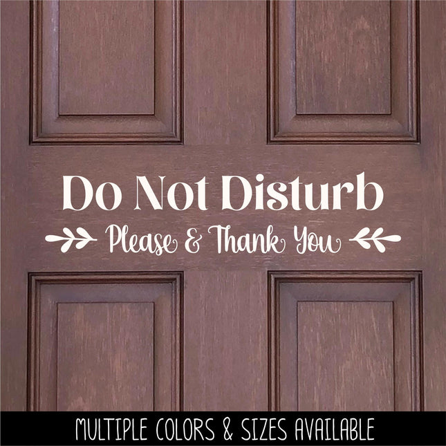 Floral Do Not Disturb Vinyl Decal, Do Not Disturb Sticker , Do Not Disturb Door Decal, Do Not Disturb Sign, No Soliciting Decal, Don't Knock