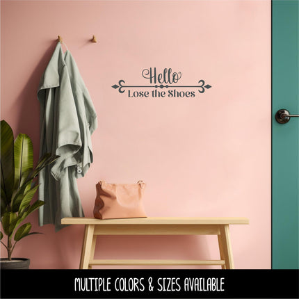 Hello Lose the Shoes Vinyl Decal, Hello Lose the Shoes Sticker, Remove Your Shoes Decal, Shoes Off Decal, Remove Your Shoes Sign