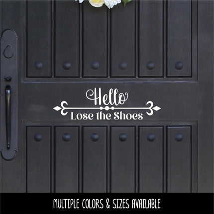 Hello Lose the Shoes Vinyl Decal, Hello Lose the Shoes Sticker, Remove Your Shoes Decal, Shoes Off Decal, Remove Your Shoes Sign