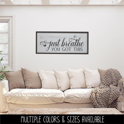 Just Breath You Got This Decal, Just Breathe You Got This Sticker, Just Breathe Sign, Just Breathe Wall Mural, You Got This Sign, Mural