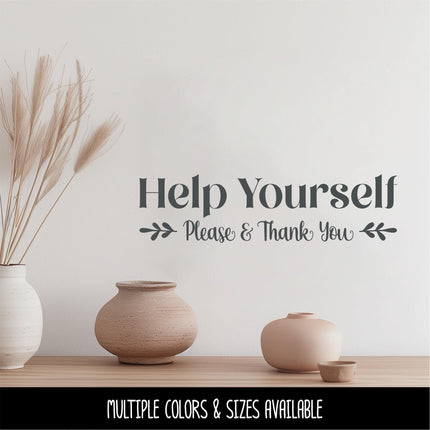 Floral Help Yourself, Please & Thank You Decal - Help Yourself Sticker - Door Decal, Wall Decal, Front Door, Help Yourself Sign, Sign, Gate