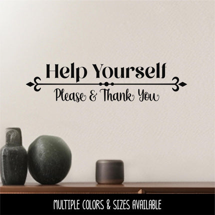 Help Yourself, Please & Thank You Decal - Help Yourself Sticker - Door Decal, Wall Decal, Front Door, Help Yourself Sign, Help Sign, Gate