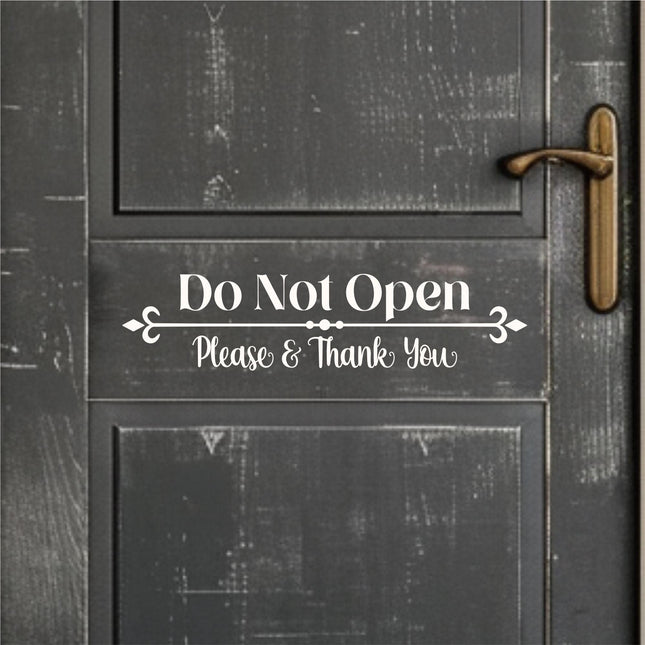 Do Not Open Please & Thank You Decal - Do Not Open Sticker - Do Not Open Sign - Do Not Open Wall Decal - Do Not Open Door Decal - Window