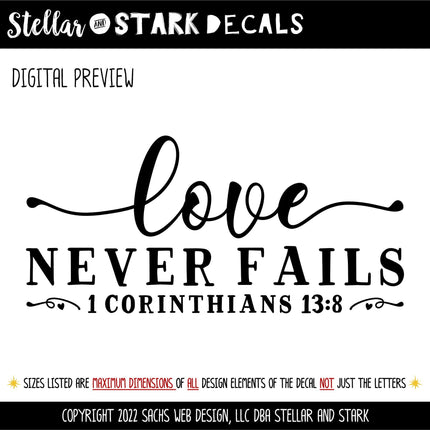 Love Never Fails Vinyl Decal, Love Never Fails Sticker, 1 Corinthians 13:8, Bible Verse, Christian, Religious, Inspirational, Sign, Wall Art