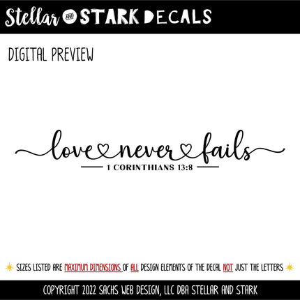 Love Never Fails Vinyl Decal, Love Never Fails Sticker, 1 Corinthians 13:8, Bible Verse, Christian, Religious, Inspirational, Sign, Wall Art