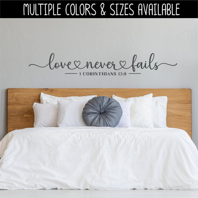 Love Never Fails Vinyl Decal, Love Never Fails Sticker, 1 Corinthians 13:8, Bible Verse, Christian, Religious, Inspirational, Sign, Wall Art