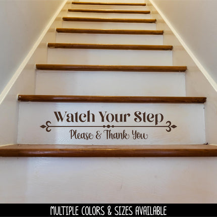 Watch Your Step Decal, Watch Your Step Please and Thank You Sign, Watch Your Step Sticker, Watch Your Step Door Decal, Watch Your Step Wall