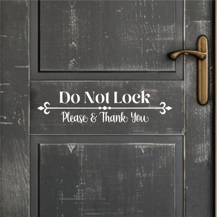 Do Not Lock Please & Thank You Decal - Do Not Lock Sticker - Do Not Lock Sign - Do Not Lock Wall Decal - Do Not Lock Door Decal - Open