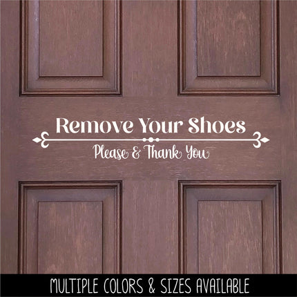 Remove Your Shoes Please and Thank You Decal -Remove Your Shoes Sticker -Remove Your Shoes Door Decal -Remove Your Shoes Wall Decal, Sign