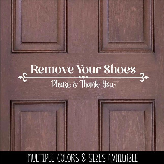 Remove Your Shoes Please and Thank You Decal -Remove Your Shoes Sticker -Remove Your Shoes Door Decal -Remove Your Shoes Wall Decal, Sign