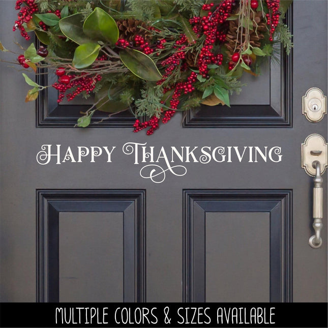 Happy Thanksgiving Decal, Happy Thanksgiving Sticker, Happy Thanksgiving Door Decal, Thanksgiving Wall Decal, Happy Thanksgiving Sign, Decor