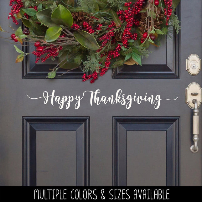 Happy Thanksgiving Decal, Happy Thanksgiving Sticker, Happy Thanksgiving Door Decal, Thanksgiving Wall Decal, Happy Thanksgiving Sign, Decor