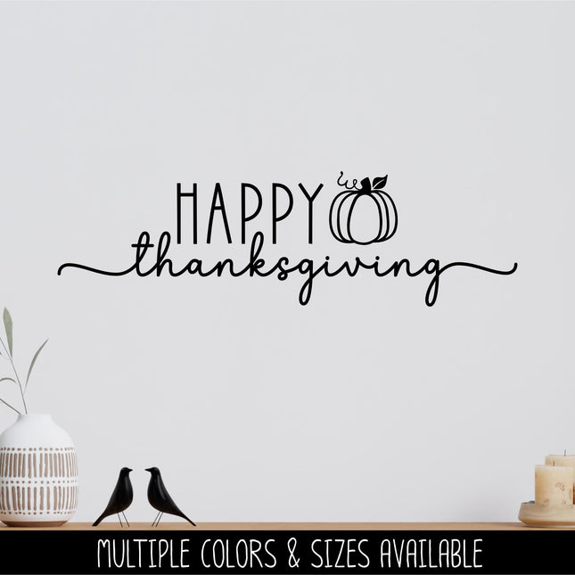 Happy Thanksgiving Decal, Happy Thanksgiving Sticker, Happy Thanksgiving Door Decal, Thanksgiving Wall Decal, Happy Thanksgiving Sign, Decor