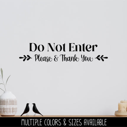 Do Not Enter Please & Thank You Decal - Do Not Enter Sticker - Do Not Enter Sign - Do Not Enter Wall Decal - Do Not Enter Door Decal