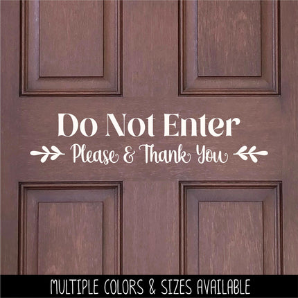 Do Not Enter Please & Thank You Decal - Do Not Enter Sticker - Do Not Enter Sign - Do Not Enter Wall Decal - Do Not Enter Door Decal