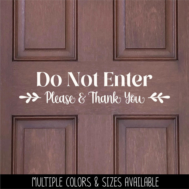 Do Not Enter Please & Thank You Decal - Do Not Enter Sticker - Do Not Enter Sign - Do Not Enter Wall Decal - Do Not Enter Door Decal