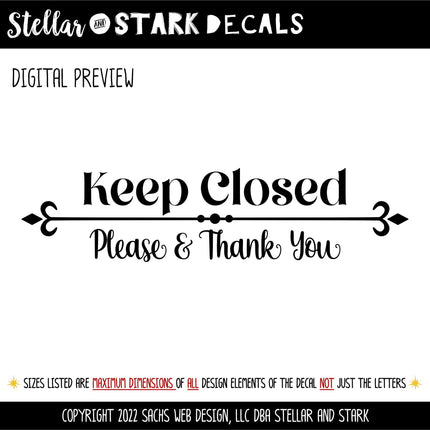 Keep Closed Please & Thank You Decal - Keep Closed Sticker - Keep Closed Sign - Keep Closed Wall Decal - Keep Closed Door Decal - Keep Shut