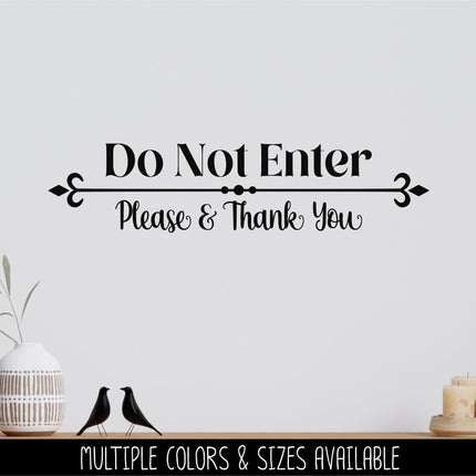 Do Not Enter Please & Thank You Decal - Do Not Enter Sticker - Do Not Enter Sign - Do Not Enter Wall Decal - Do Not Enter Door Decal