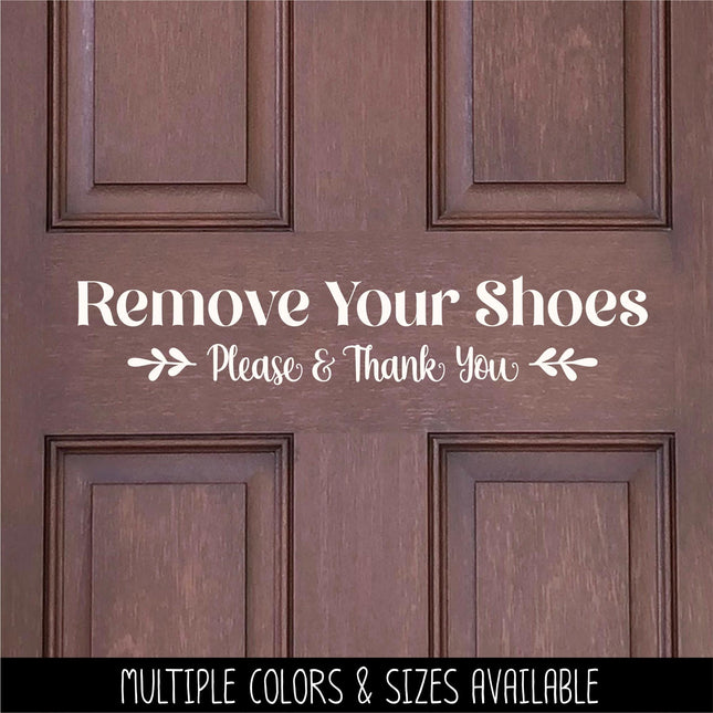 Remove Your Shoes Please and Thank You Decal -Remove Your Shoes Sticker -Remove Your Shoes Door Decal -Remove Your Shoes Wall Decal - Sign