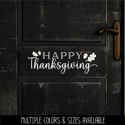 Happy Thanksgiving Decal, Happy Thanksgiving Sticker, Happy Thanksgiving Door Decal, Thanksgiving Wall Decal, Happy Thanksgiving Sign, Decor