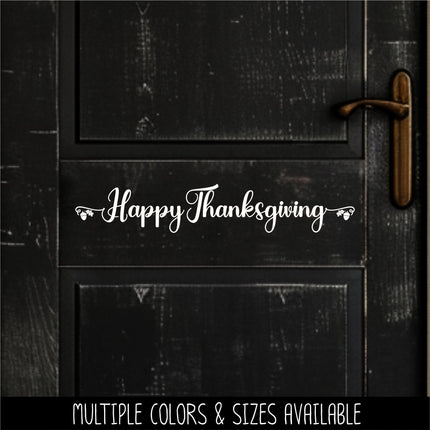 Happy Thanksgiving Decal, Happy Thanksgiving Sticker, Happy Thanksgiving Door Decal, Thanksgiving Wall Decal, Happy Thanksgiving Sign, Decor