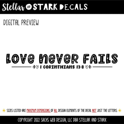 Love Never Fails Vinyl Decal, Love Never Fails Sticker, 1 Corinthians 13:8, Bible Verse, Christian, Religious, Inspirational, Sign, Wall Art