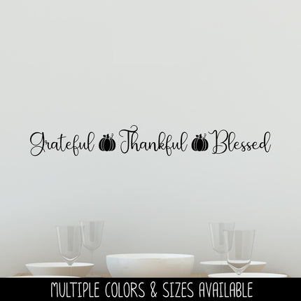 Grateful Thankful Blessed with Pumpkins Decal, Happy Thanksgiving Sticker, Happy Thanksgiving Door Decal, Thanksgiving Wall, Thankful Sign