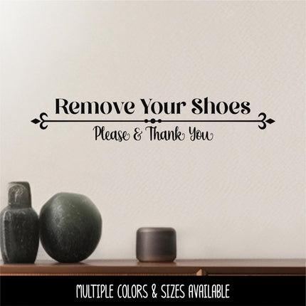 Remove Your Shoes Please and Thank You Decal -Remove Your Shoes Sticker -Remove Your Shoes Door Decal -Remove Your Shoes Wall Decal, Sign