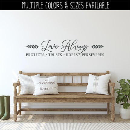 Love Always Protects, Trusts, Hopes, Perseveres Decal, 1 Corinthians 13:7, Bible Verse, Christian, Religious, Inspirational, Sign, Wall Art