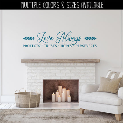 Love Always Protects, Trusts, Hopes, Perseveres Decal, 1 Corinthians 13:7, Bible Verse, Christian, Religious, Inspirational, Sign, Wall Art