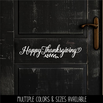 Happy Thanksgiving Decal, Happy Thanksgiving Sticker, Happy Thanksgiving Door Decal, Thanksgiving Wall Decal, Happy Thanksgiving Sign, Decor