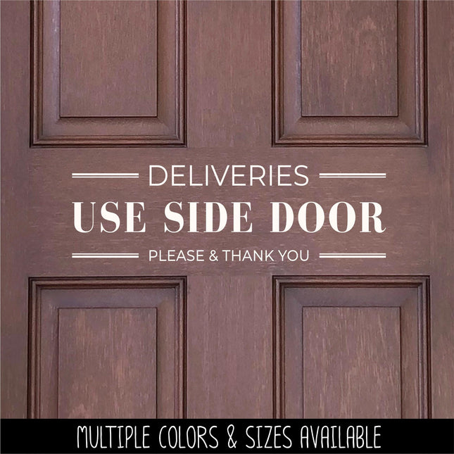 Deliveries Use Side Door Decal, Deliveries Use Side Door Sticker, Door Decal, Wall Decal, Front Door Decal, Sign, Porch Sign, Gate, Sign