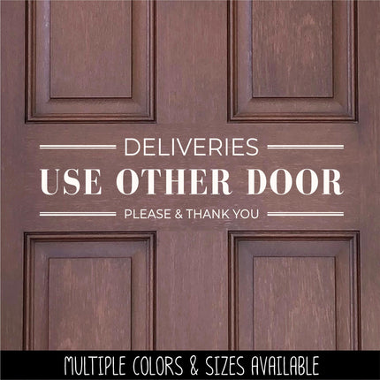 Deliveries Use Other Door Decal, Deliveries Use Other Door Sticker, Door Decal, Wall Decal, Front Door Decal, Sign, Porch Sign, Gate Sign
