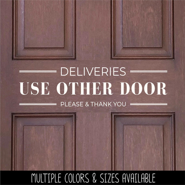 Deliveries Use Other Door Decal, Deliveries Use Other Door Sticker, Door Decal, Wall Decal, Front Door Decal, Sign, Porch Sign, Gate Sign