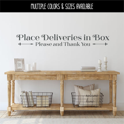Deliveries, Place in Box Decal- Deliveries, Place in Box Sticker- Door Decal, Wall Decal, Front Door Decal, Sign, Porch Sign, Gate Sign