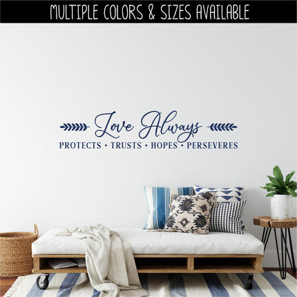 Love Always Protects, Trusts, Hopes, Perseveres Decal, 1 Corinthians 13:7, Bible Verse, Christian, Religious, Inspirational, Sign, Wall Art
