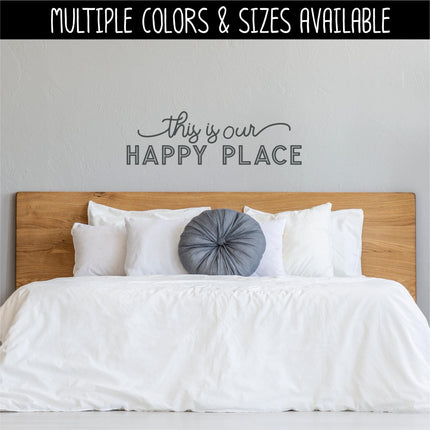 This is Our Happy Place Decal, This is Our Happy Place Sticker, This is Our Happy Place Wall Mural, Sign, Door, Bedroom, Home Decor, Office