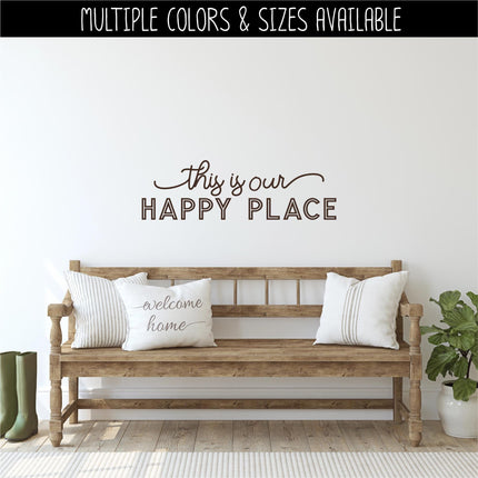 This is Our Happy Place Decal, This is Our Happy Place Sticker, This is Our Happy Place Wall Mural, Sign, Door, Bedroom, Home Decor, Office