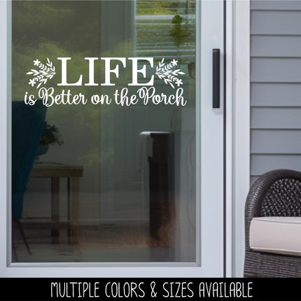 Life is Better on the Porch decal - Life is Better on the Porch Sticker - Life is Better on the Porch Wall Decal - Wall Mural, Door Decal