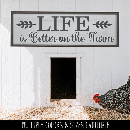 Life is Better on the Farm decal - Life is Better on the Farm Sticker - Life is Better on the Farm Wall Decal - Wall Mural, Door Decal, Sign