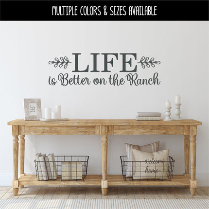 Life is Better on the Ranch decal - Life is Better on the Ranch Sticker - Life is Better on the Ranch Wall Decal - Wall, Door Decal, Sign