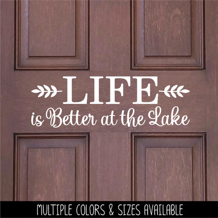 Life is Better at the Lake decal - Life is Better at the Lake sticker - Life is Better at the Lake Wall Decal - wall mural, sign, door