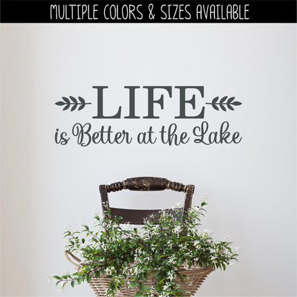 Life is Better at the Lake decal - Life is Better at the Lake sticker - Life is Better at the Lake Wall Decal - wall mural, sign, door