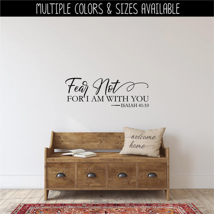 Fear Not for I Am with You Decal, Isaiah 41:10 Decal, Christian Saying, Bible Verse, Motivational Saying, Jesus Wall Mural Trust God Sticker